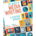 Pre-Owned The Basics of Media Writing: A Sizetrategic Approach (Paperback 9781506308104) by Sizecott A Kuehn, James Andrew Lingwall