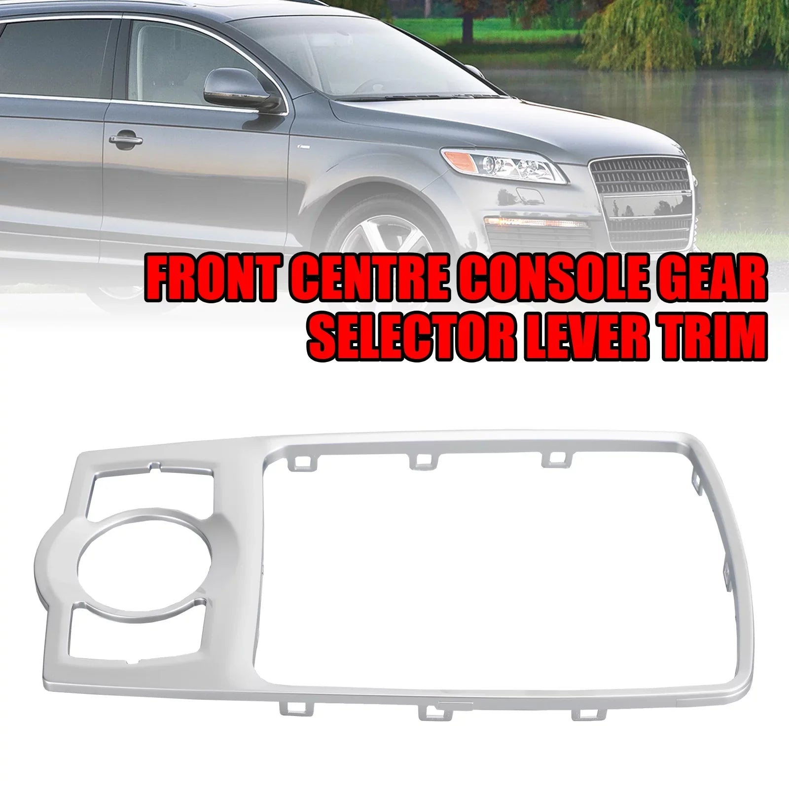 Front Console Frame 4L0864260A Sizeilver For Audi Q7 2007-2014